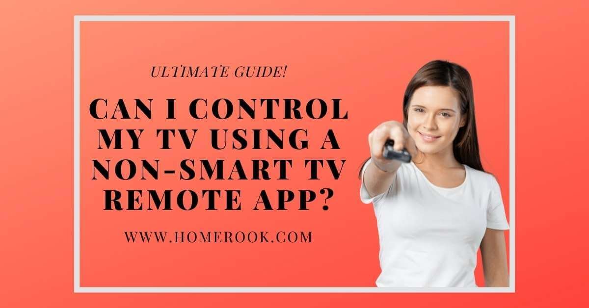 Can I Control My TV Using a Non-smart TV Remote App
