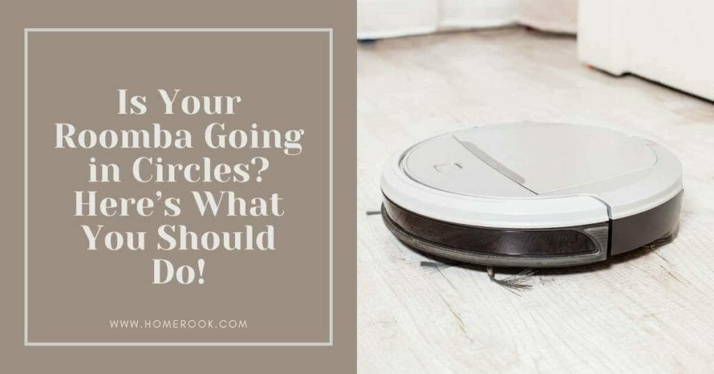 Is Your Roomba Going In Circles Heres What You Should Do Featured Image 1024x536 