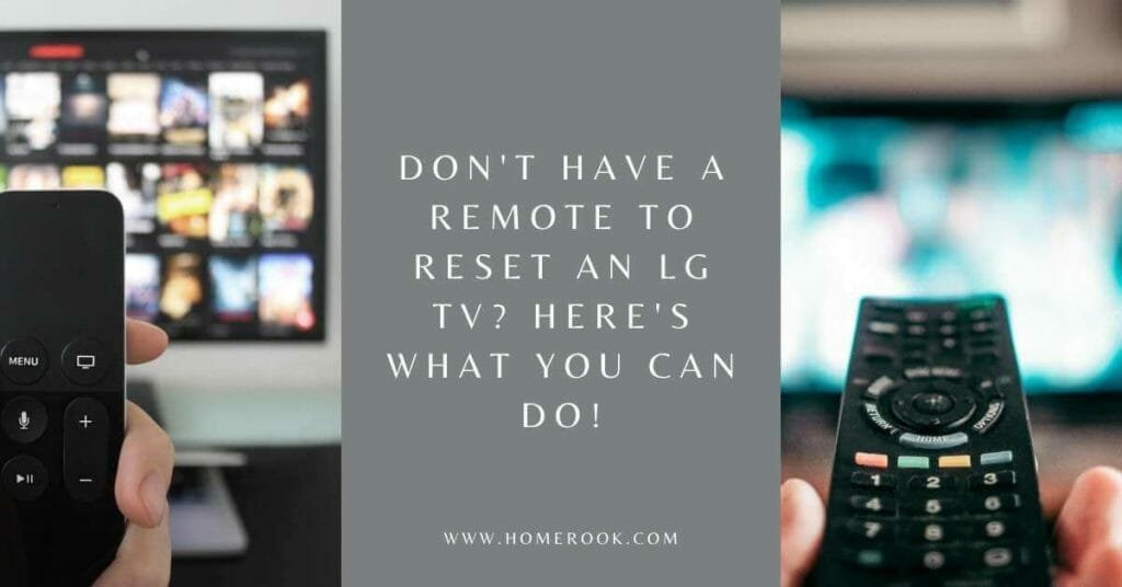 How To Reset LG TV Without Remote Controller? [Solved] - Home Rook