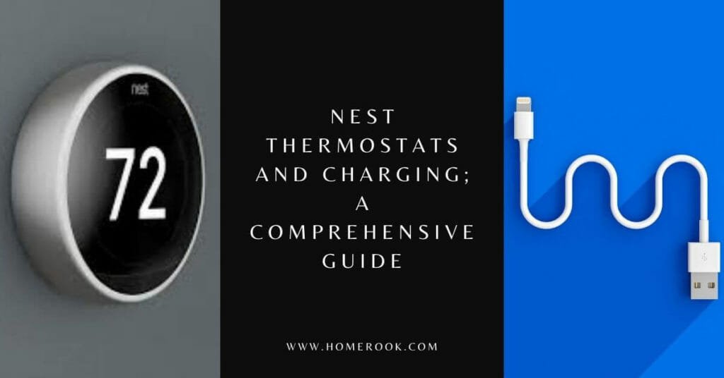 Nest Thermostats and Charging; A Comprehensive Guide Home Rook