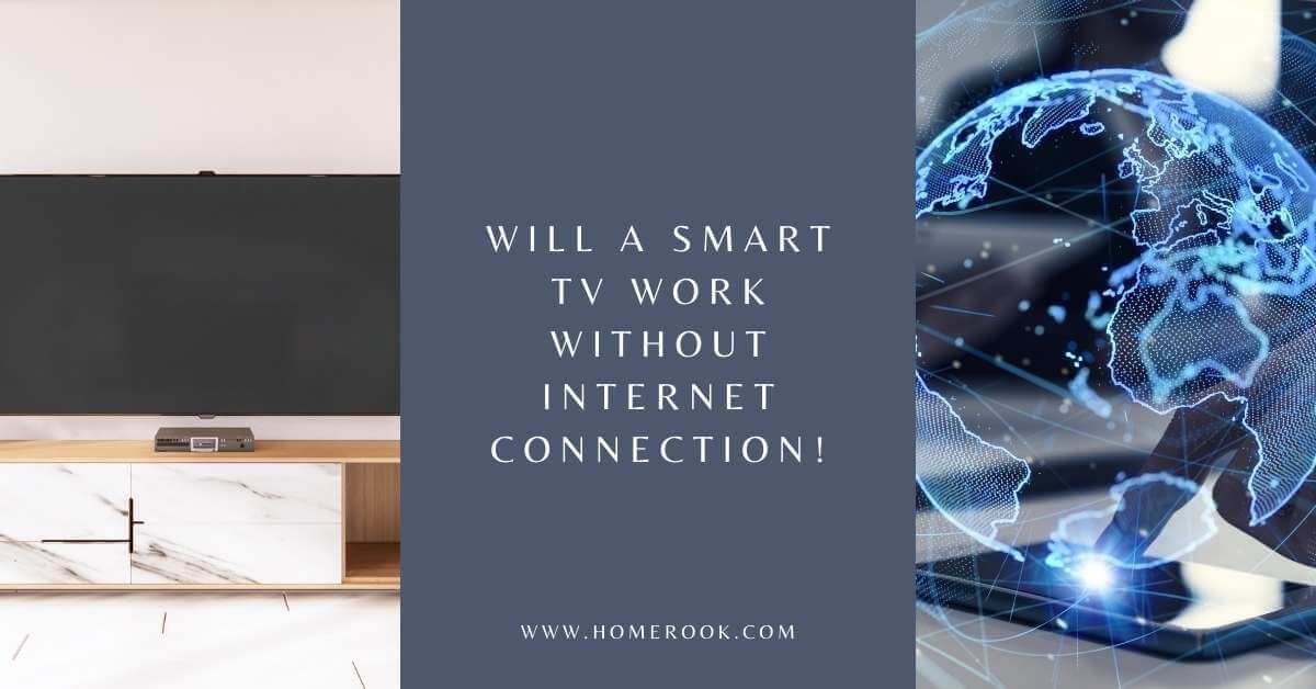 Will a Smart TV Work Without Internet Connection! - featured image