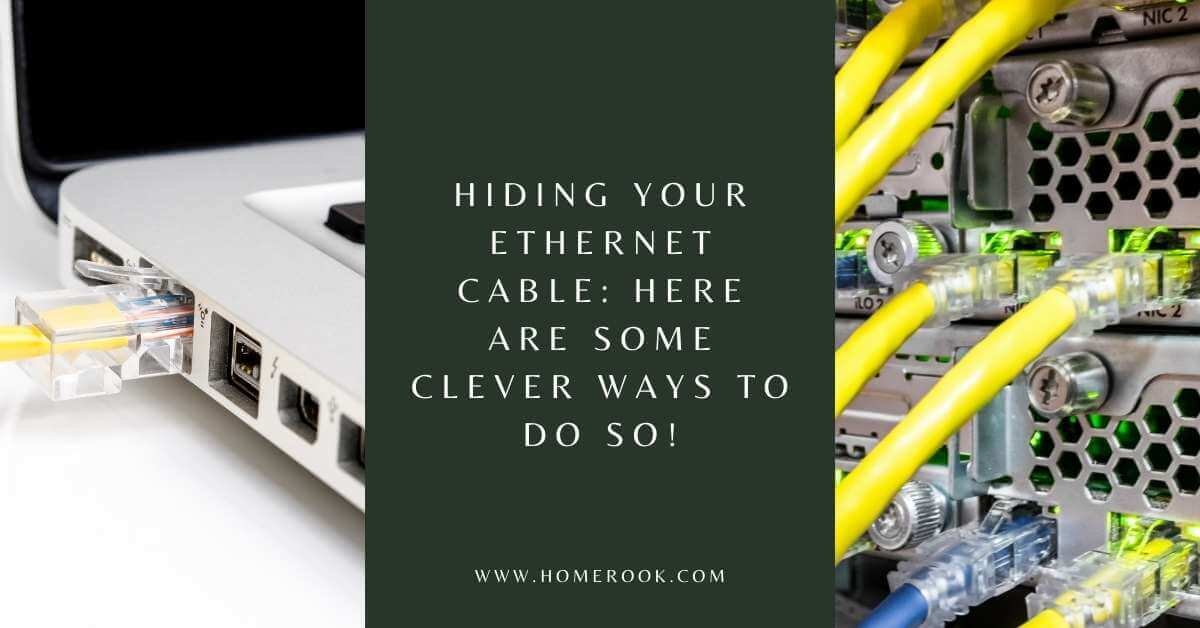 Hiding Your Ethernet Cable Here Are Some Clever Ways to Do So!