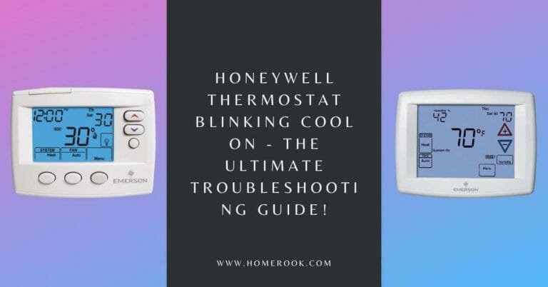 Honeywell Thermostat Blinking Cool On | Quick Fix! - Home Rook