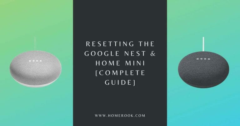 Resetting the Google Nest & Home Mini [Complete Guide] - Home Rook