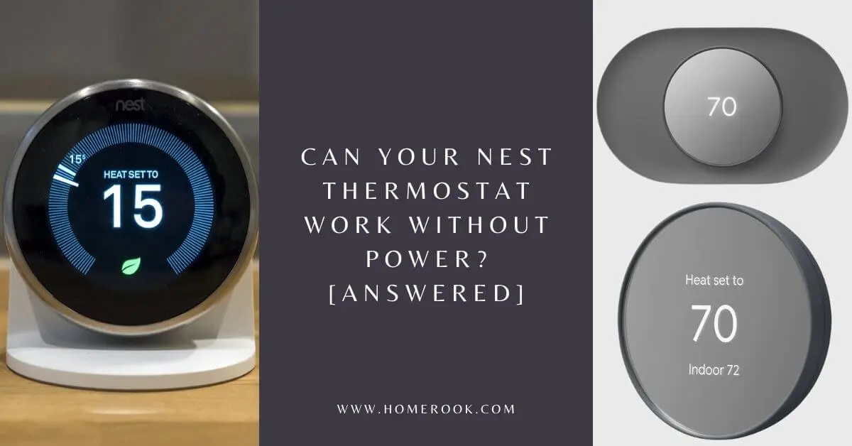 Can Your Nest Thermostat Work Without Power [ANSWERED]