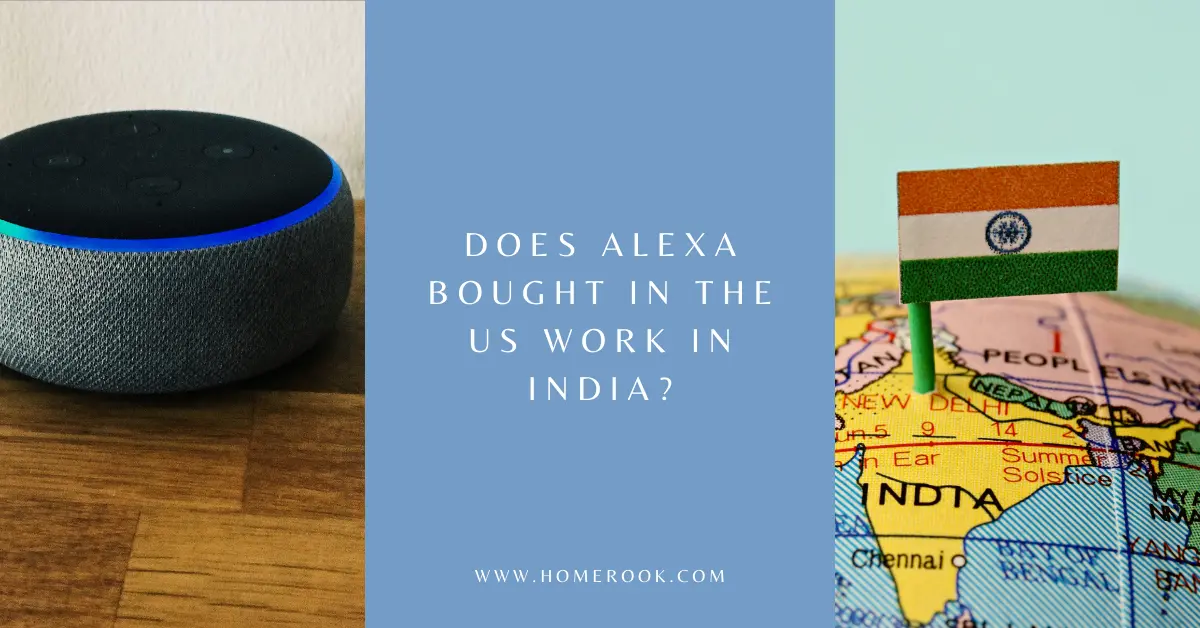 does alexa bought in the us work in India