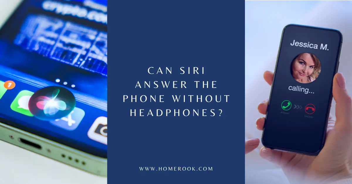 can siri answer the phone without headphones